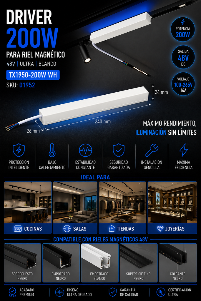 Driver 200w 48v TX1950-200W WH de Riel Magnético 240*26*24 (Fuente) Blanco 100-265V 16A ULTRA