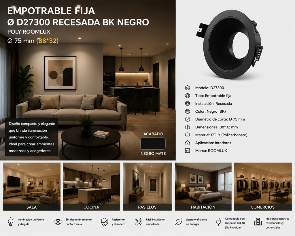 Empotrable Fija Ø D27300 Recesada BK Negro Ø 75 mm (88*32) POLY ROOMLUX