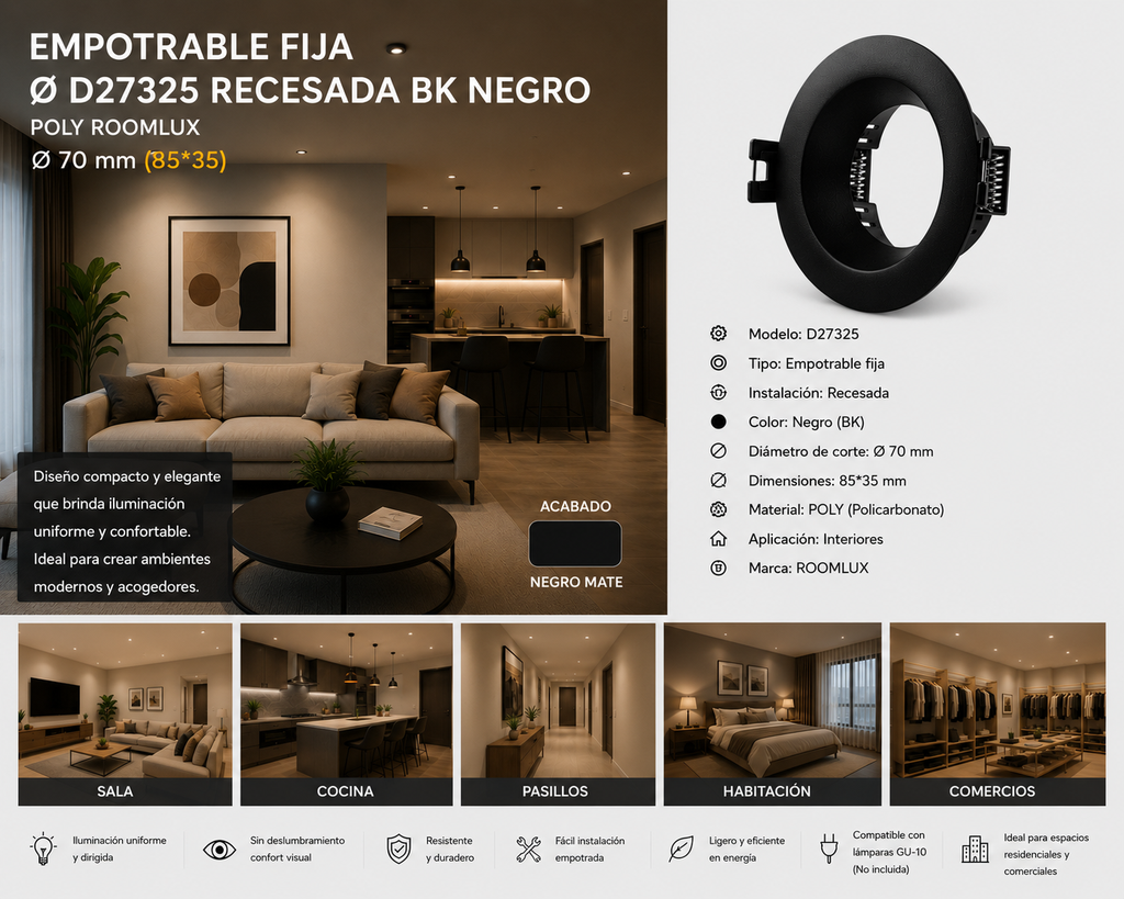 Empotrable Fija Ø D27325 Recesada BK Negro Ø 70 mm (85*35) POLY ROOMLUX