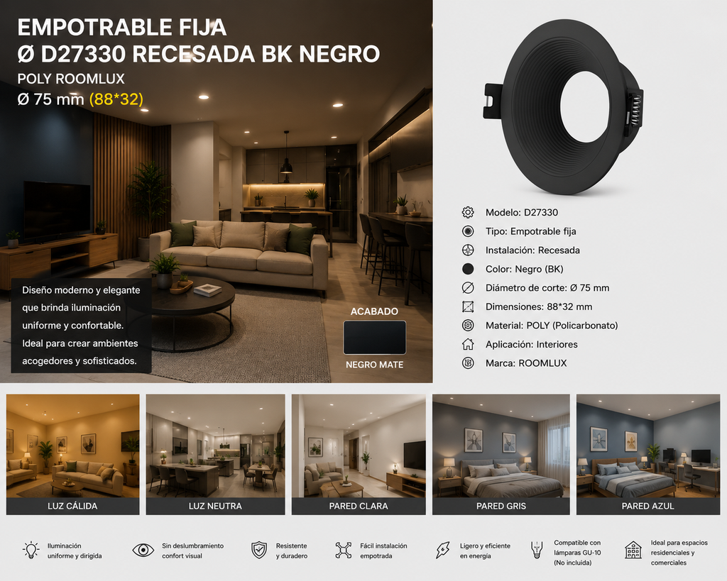 Empotrable Fija Ø D27330 Recesada BK Negro Ø 75 mm (88*32) POLY ROOMLUX