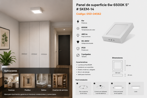 [050-04562] Panel de Superficie 6w 6500K 5" # SKEM-14