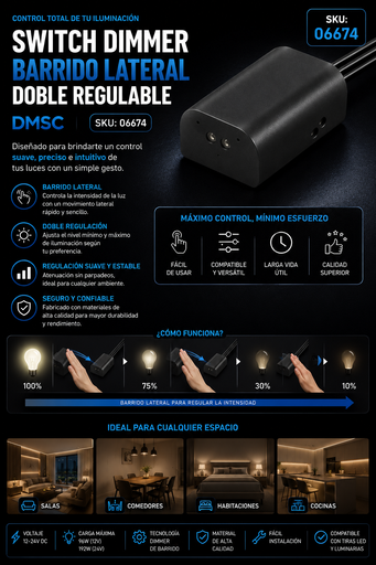 [06674] Switch Dimmer de Barrido Lateral Doble Regulable DMSC