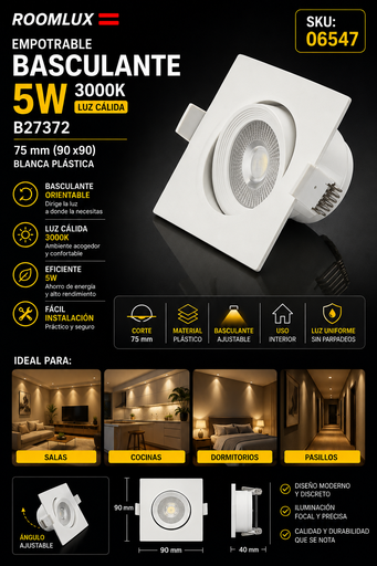 [06547] Empotrable Basculante 5w 3000k B27372 75 mm (90 x90) Blanca Plástica ROOMLUX
