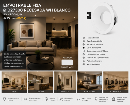 [06557] Empotrable Fija Ø D27300 Recesada WH Blanco Ø 75 mm (88*32) POLY ROOMLUX