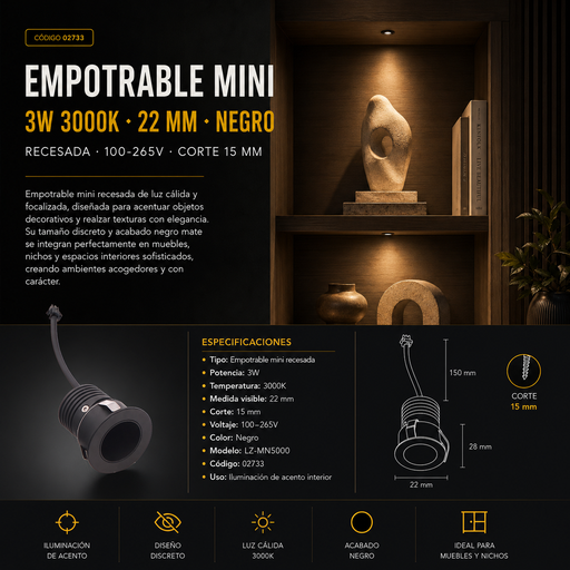 [02733] Empotrable Mini 3W 3000K 22mm Negro Recesada 100-265V (15 mm) LZ-MN5000
