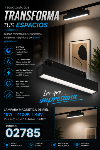 [02785] Lampara Magnética de Riel 16W 4100k TX1240A-16 292 mm 120º 48 v 960lm Difusor