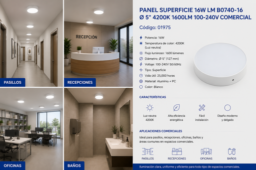 [01975] Panel Superficie 16W LM B0740-16 Ø 5" 4200K 1600LM 100-240v Comercial