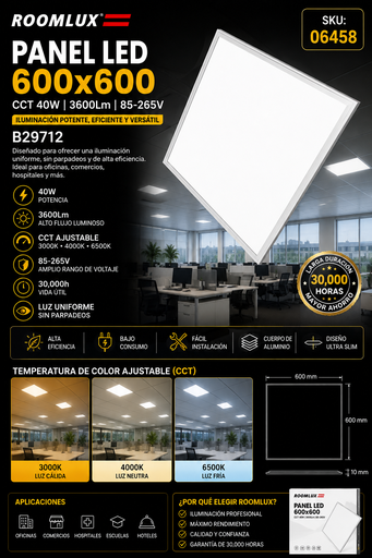 [06458] Panel 600x600 CCT 40W 3600Lm 85-265V B29712 ROOMLUX 30,000h